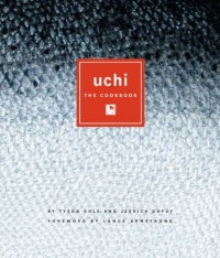Uchi: The Cookbook Uchi: The Cookbook