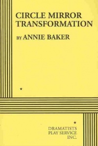 Circle Mirror Transformation - Acting Edition Circle Mirror Transformation - Acting Edition