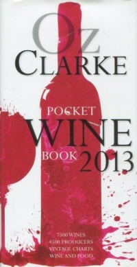Oz Clarke's Pocket Wine Book 2013 Oz Clarke's Pocket Wine Book 2013