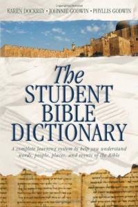 The Student Bible Dictionary The Student Bible Dictionary