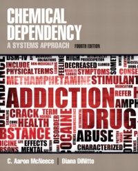 Chemical Dependency: A Systems Approach (4th Edition)