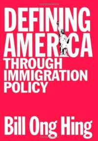 Defining America: Through Immigration Policy (Maping Racisms) Defining America: Through Immigration Policy (Maping Racisms)