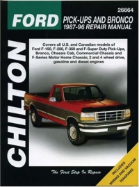 Chilton's Ford Pick-Ups and Bronco 1987-96 Repair Manual (Chilton's Total Car Care Repair Manual) Chilton's Ford Pick-Ups and Bronco 1987-96 Repair Manual (Chilton's Total Car Care Repair Manual)