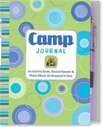 Camp Journal: An Activity Book, Record Keeper & Photo Album All wrapped in One (Activity Book Series) Camp Journal: An Activity Book, Record Keeper & Photo Album All wrapped in One (Activity Book Series)