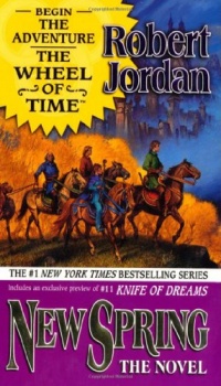 New Spring: The Novel (Wheel of Time) New Spring: The Novel (Wheel of Time)