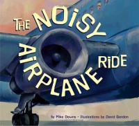The Noisy Airplane Ride The Noisy Airplane Ride
