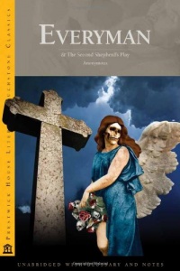 Everyman and The Second Shepherds' Play - Literary Touchstone Classic Everyman and The Second Shepherds' Play - Literary Touchstone Classic