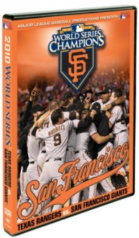 2010 San Francisco Giants: The Official World Series Film 2010 San Francisco Giants: The Official World Series Film