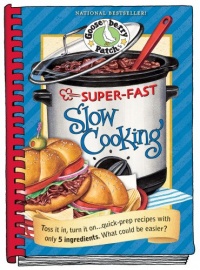 Super Fast Slow Cooking Cookbook (Everyday Cookbook Collection) Super Fast Slow Cooking Cookbook (Everyday Cookbook Collection)