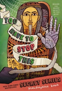 You Have to Stop This (The Secret Series) You Have to Stop This (The Secret Series)