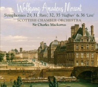 Mozart Symphonies 29, 31 (Paris), 32, 35 (Haffner) & 36 (Linz) Mozart Symphonies 29, 31 (Paris), 32, 35 (Haffner) & 36 (Linz)