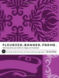 Flourish. Banner. Frame.: 555 Ornaments and Motifs for Design and Illustration Flourish. Banner. Frame.: 555 Ornaments and Motifs for Design and Illustration
