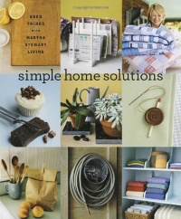 Simple Home Solutions: Good Things with Martha Stewart Living Simple Home Solutions: Good Things with Martha Stewart Living