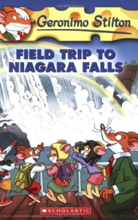 Field Trip to Niagara Falls (Geronimo Stilton, No. 24) Field Trip to Niagara Falls (Geronimo Stilton, No. 24)