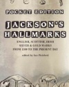 Pocket Edition Jackson's Hallmarks