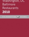 Zagat Washington, DC Baltimore Restaurants 2010 (Zagatsurvey: Washington Dc/Baltimore Restaurants)