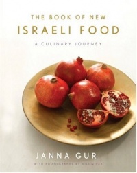The Book of New Israeli Food: A Culinary Journey The Book of New Israeli Food: A Culinary Journey
