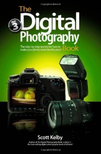 The Digital Photography Book, Part 3 The Digital Photography Book, Part 3