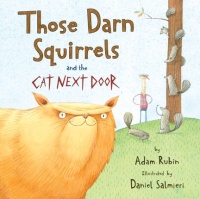 Those Darn Squirrels and the Cat Next Door Those Darn Squirrels and the Cat Next Door