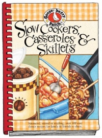 Slow-Cookers, Casseroles & Skillets: Simmered, Stirred or Sizzling...Over 200 Easy Dinner Recipes for Family & Friends to Share. Slow-Cookers, Casseroles & Skillets: Simmered, Stirred or Sizzling...Over 200 Easy Dinner Recipes for Family & Friends to Share.