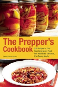 The Prepper's Cookbook: 300 Recipes to Turn Your Emergency Food into Nutritious, Delicious, Life-Saving Meals The Prepper's Cookbook: 300 Recipes to Turn Your Emergency Food into Nutritious, Delicious, Life-Saving Meals