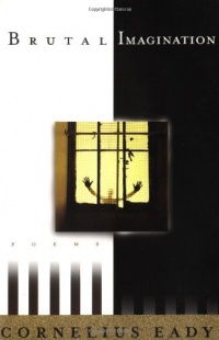 Brutal Imagination: Poems Brutal Imagination: Poems