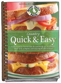 Country Quick & Easy: Fast Family Favorites & Nothing-To-It Meals That Are Simple, Satisfying & Delicious