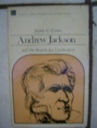 Andrew Jackson and the Search for Vindication (Library of American Biography Series) Andrew Jackson and the Search for Vindication (Library of American Biography Series)