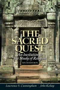 The Sacred Quest: An invitation to the Study of Religion (6th Edition) The Sacred Quest: An invitation to the Study of Religion (6th Edition)