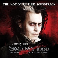 Sweeney Todd: The Demon Barber of Fleet Street (2007 Film Soundtrack) Sweeney Todd: The Demon Barber of Fleet Street (2007 Film Soundtrack)