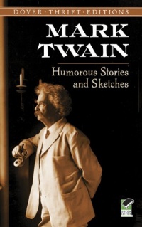 Humorous Stories and Sketches (Dover Thrift Editions) Humorous Stories and Sketches (Dover Thrift Editions)