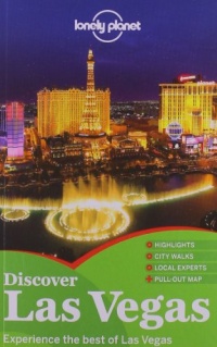 Lonely Planet Discover Las Vegas (City Guide) Lonely Planet Discover Las Vegas (City Guide)