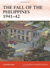 The Fall of the Philippines 1941-42 (Campaign) The Fall of the Philippines 1941-42 (Campaign)