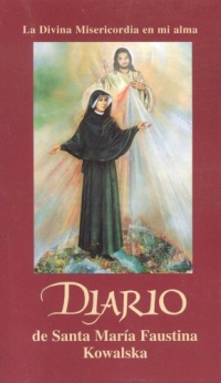 Diario de Santa Maria Faustina Kowalska Diario de Santa Maria Faustina Kowalska