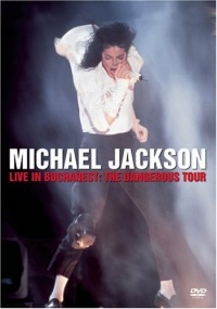 Michael Jackson: Live in Bucharest: The Dangerous Tour Michael Jackson: Live in Bucharest: The Dangerous Tour