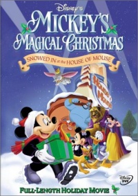 Mickey's Magical Christmas - Snowed in at the House of Mouse Mickey's Magical Christmas - Snowed in at the House of Mouse