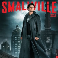Smallville 2013 Wall Calendar Smallville 2013 Wall Calendar