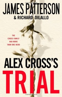 Alex Cross's TRIAL Alex Cross's TRIAL