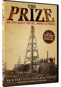 The Prize - An Epic Quest for Oil; Money & Power The Prize - An Epic Quest for Oil; Money & Power