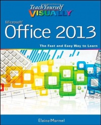 Teach Yourself VISUALLY Office 2013 (Teach Yourself VISUALLY (Tech)) Teach Yourself VISUALLY Office 2013 (Teach Yourself VISUALLY (Tech))