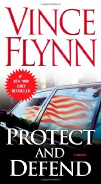 Protect and Defend (Mitch Rapp) Protect and Defend (Mitch Rapp)