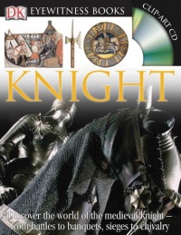 Knight (DK Eyewitness Books) Knight (DK Eyewitness Books)