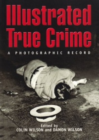 Illustrated True Crime: A Photographic Record