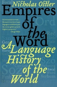Empires of the Word: A Language History of the World Empires of the Word: A Language History of the World