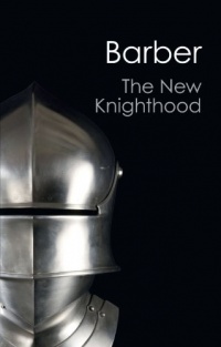 The New Knighthood: A History of the Order of the Temple (Canto Classics) The New Knighthood: A History of the Order of the Temple (Canto Classics)