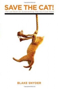 Save The Cat! The Last Book on Screenwriting You'll Ever Need Save The Cat! The Last Book on Screenwriting You'll Ever Need