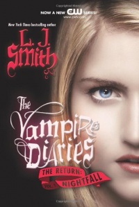 Nightfall (The Vampire Diaries, The Return, Vol. 1) Nightfall (The Vampire Diaries, The Return, Vol. 1)