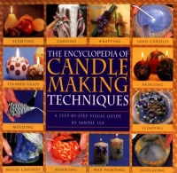 The Encyclopedia of Candlemaking Techniques: A Step-by-Step Visual Guide The Encyclopedia of Candlemaking Techniques: A Step-by-Step Visual Guide