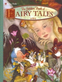 The Golden Book of Fairy Tales (Golden Classics) The Golden Book of Fairy Tales (Golden Classics)