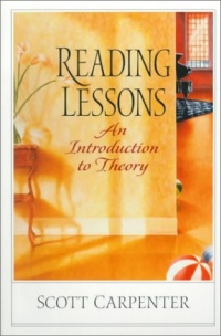 Reading Lessons: An Introduction to Theory Reading Lessons: An Introduction to Theory